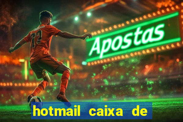 hotmail caixa de entrada entrar